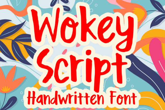 Wokey Script: Injecting Playful Energy into Modern Design